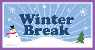 Winter Break! 12/20-1/6