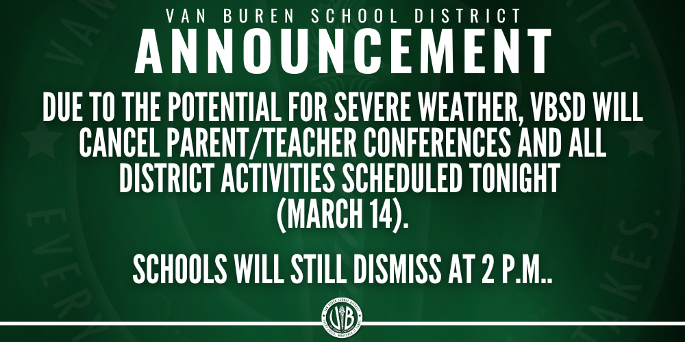 Thursday Parent/Teacher Conferences and Activities Cancelled Due to Severe Weather Threat 